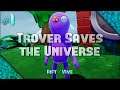 Trover Saves the Universe | Part 1 (w/All Green Power Baby Locations) | THIS GAME IS HILARIOUS
