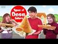 TYPES OF DOSA EATERS : डोसा ईटर्स | COMEDY VIDEO | #Funny #Bloopers || MOHAK MEET