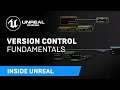 Version Control Fundamentals | Live from HQ | Inside Unreal