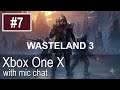 Wasteland 3 Xbox One X Gameplay (Let's Play #7)