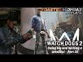 Watch Dogs 2 - Part 10 - Going big and hacking a satallite!