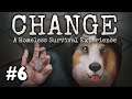YENİ UMUTLAR  | Change: A Homeless Survival Experience #6