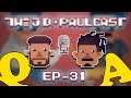 You have Question we have Answers The J.D. & Paulcast | runJDrun