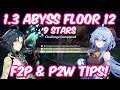 1.3 Spiral Abyss Floor 12 9/9 Star Clear + F2P/P2W TIPS & Guide | Genshin Impact