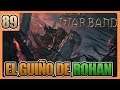 🎯 [89] ROHAN RECUPERADA | Warband mods: EL SEÑOR DE LOS ANILLOS | TLD Film Edition Español | PC