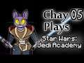 Chay Plays Star Wars: Jedi Academy Episode 5