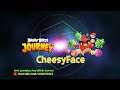 CheesyFace will come soon with Level GamePlay of AngryBirds Journey