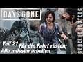 Days Gone - Teil 21 - Für die Fahrt rüsten: "Alle müssen arbeiten" - Gameplay deutsch
