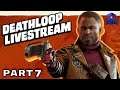 DEATHLOOP PS5 Walkthrough Gameplay Part 7 - (PlayStation 5 FULL GAME)