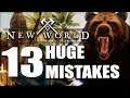 Don't Make These New World Mistakes!