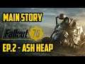 Fallout 76|Full Gameplay Walkthrough|No Commentary|Main Story|Part 2 - Ash Heap