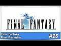 FINAL FANTASY 1 Pixel Remaster 👑⚔ - #26 Der finale Kampf | Classic Pixel Roleplay Gameplay