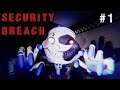 Five Night At Freddy's Security Breach - Episode 1
