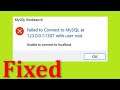 Fix Failed To Connect To MySQL at 127.0.0.1 With User Root Windows 10 / 8 / 7 - Workbench