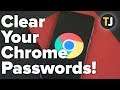 How to Delete ALL Your Passwords from Google Chrome!