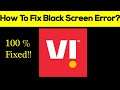 How to Fix VI App Black Screen Error, Crashing Problem in Android & Ios 100% Solution