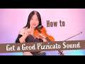 How to Get a Good Pizzicato Sound