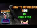 How to install BGMI in Emulator in Tamil | ஜி.ஜி.எச் தமிழ்