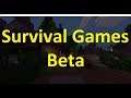I End The Video If I Don't Get Bows & Arrows In Three Rounds In Survival Games Beta..