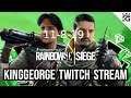 KingGeorge Rainbow Six Twitch Stream 11-8-19 Part 1