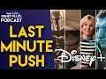 Last Minute Disney+ Launch Push | What's On Disney Plus Podcast #51