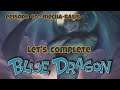 Let's Complete Blue Dragon / Mecha-Basis - E040 [Deutsch]