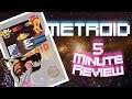 Metroid | 5 Minute Review (NES)