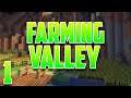 Minecraft: Farming Valley Episode 1 | Stay At Home Relaxing!