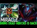 MIRACLE [Shadow Fiend] Bring Dead Heroes is Back Hard Game Dota 2
