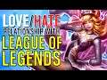 My Love/Hate Relationship with League of Legends
