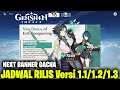Official Jadwal Rilis Versi 1.1/1.2/1.3  Genshin Impact