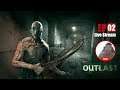 Outlast - Survival Horror Game Live Stream EP 02