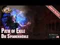 Path of Exile Die Spinnenhöhle Echoes of the Atlas Gameplay #6