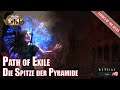 Path of Exile Die Spitze der Pyramide Echoes of the Atlas Gameplay #9
