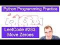 Python Programming Practice: LeetCode #283 -- Move Zeroes