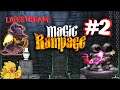 Semakin ribet rintangannya - Magic Rampage #2