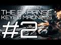 ★Stars Without Number - The Expanse: Keyed Madness - Part 2★