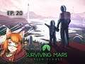 Surviving Mars: Green Planet - Terraforming Initiative! - Part 20
