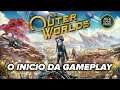 THE OUTER WORLDS — O INICIO DE GAMEPLAY EM PT-BR!