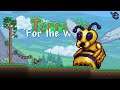 The un-BEE-lievable challenge.... Terraria 1.4 For the Worthy Let's Play #10