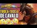 TROCA-TROCA DE CAVALO – Hearthstone