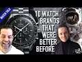 10 Watch Brands That Were Better Before: Omega, Timex, Invicta & More