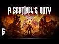 A Sentinel's Duty - Let's Play DOOM Eternal Episode 6: Meeting the Betrayer