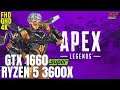 Apex Legends | Ryzen 5 3600x + GTX 1660 Super | 1080p, 1440p, 2160p benchmarks!