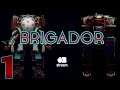 [Applebread] Brigador - Its a Mech Game #1 (Full Stream)