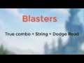 Blasters True Combo + String + Read - Brawlhalla Viet Nam Can Love