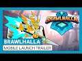 Brawlhalla - Mobile Launch Trailer