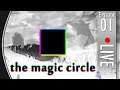 Development Hell - (The Magic Circle Stream) - EP01