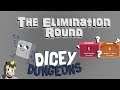 Dicey Dungeons | The Elimination Round - Robot