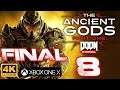 Doom Eternal The Ancient Gods Part One I Capítulo 8 y Final I Let's Play I XboxOne X I 4K